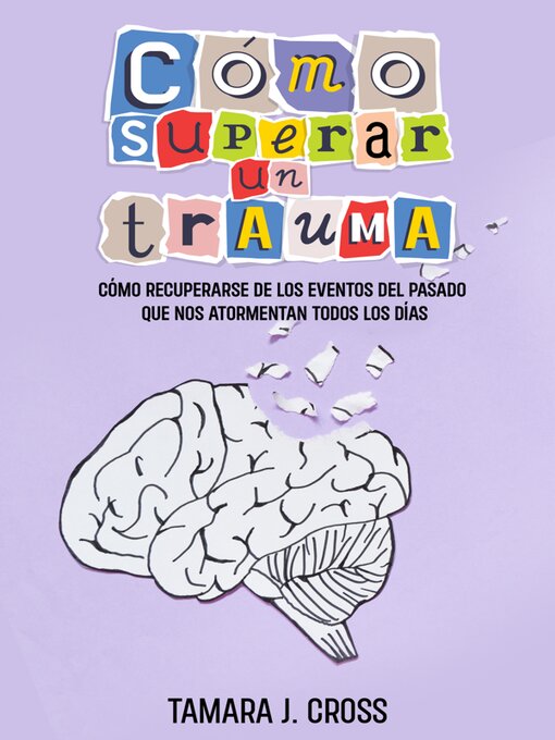 Title details for Cómo Superar un Trauma by Tamara J. Cross - Available